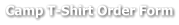 Camp T-Shirt Order Form