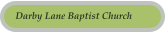 Darby Lane Baptist Church